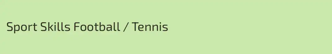 Sport Skills Football / Tennis